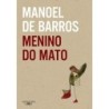Menino do mato - Manuel De Barros