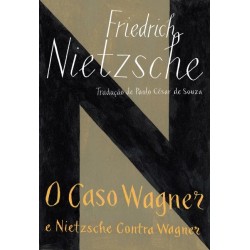 O caso Wagner / Nietzsche...