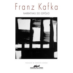 Narrativas do espólio - Franz Kafka