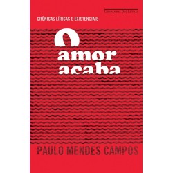 O amor acaba - Paulo Mendes...