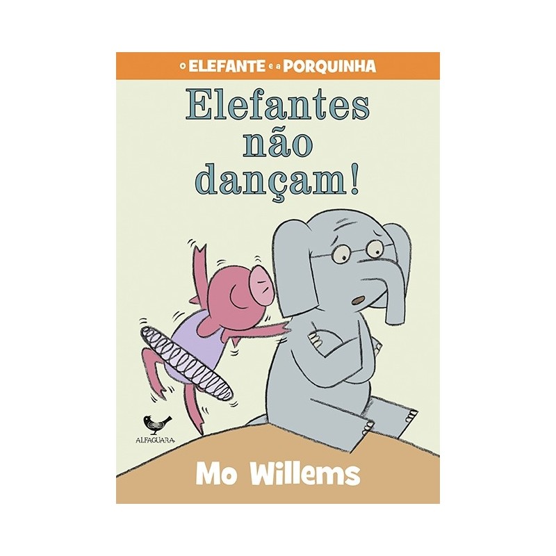Elefantes não dançam! - Mo Willems