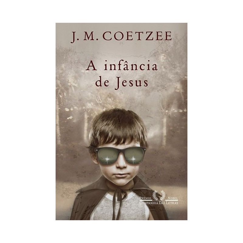 A infância de Jesus - J. M. Coetzee