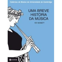 BREVE HISTORIA DA MUSICA, UMA - Roy Bennett