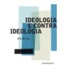 Ideologia e contraideologia - Alfredo Bosi