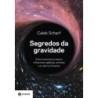 SEGREDOS DA GRAVIDADE - Caleb Scharf