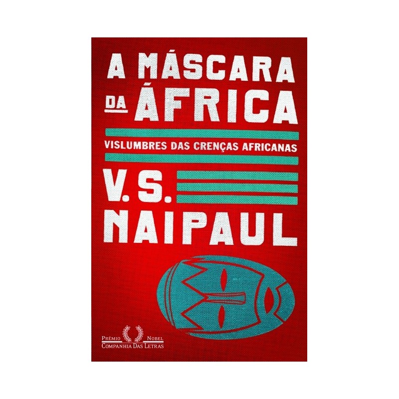 A máscara da África - V. S. Naipaul