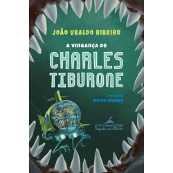 A vingança de Charles Tiburone - João Ubaldo Ribeiro