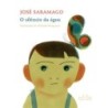 O SILÊNCIO DA ÁGUA -: José Saramago