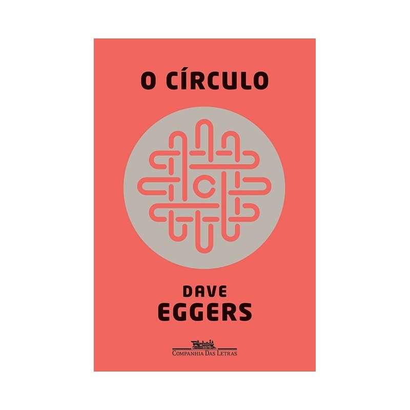 O círculo - Dave Eggers