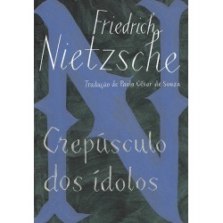 Crepúsculo dos ídolos - Friedrich Nietzsche