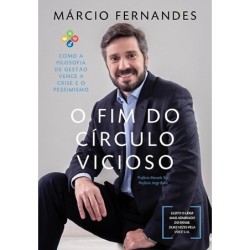 O fim do círculo vicioso - Marcio Fernandes