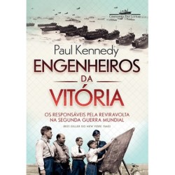 Engenheiros da vitória - Paul Kennedy