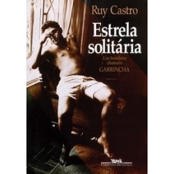 Estrela solitária - Ruy Castro