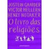 O livro das religiões - Jostein Gaarder, H. Notaker, V. Hellern