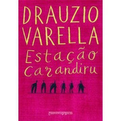Estação Carandiru - Drauzio Varella