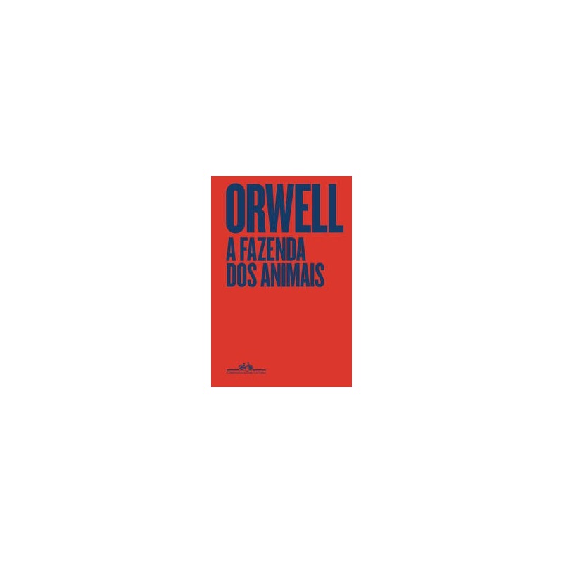 A FAZENDA DOS ANIMAIS - EDIÇÃO ESPECIAL - George Orwell