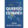 Querido Edward - Ann Napolitano