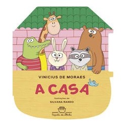 CASA, A - Vinicius de Moraes