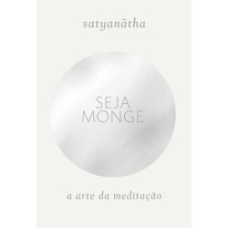 SEJA MONGE - Satyanatha