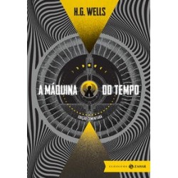 A MAQUINA DO TEMPO: EDICAO COMENTADA - H.G. Wells