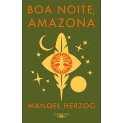 BOA NOITE AMAZONA - Manoel Herzog