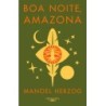 BOA NOITE AMAZONA - Manoel Herzog