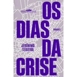 Os dias da crise - Jerônimo Teixeira
