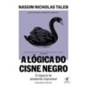 A lógica do Cisne Negro (Edição revista e ampliada) - Nicholas Taleb, Nassim