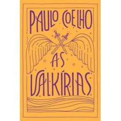 VALKIRIAS, AS - Paulo Coelho