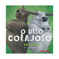 O urso corajoso - Bland, Nick