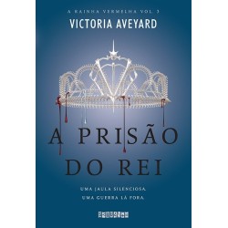 A prisão do rei - Victoria Aveyard