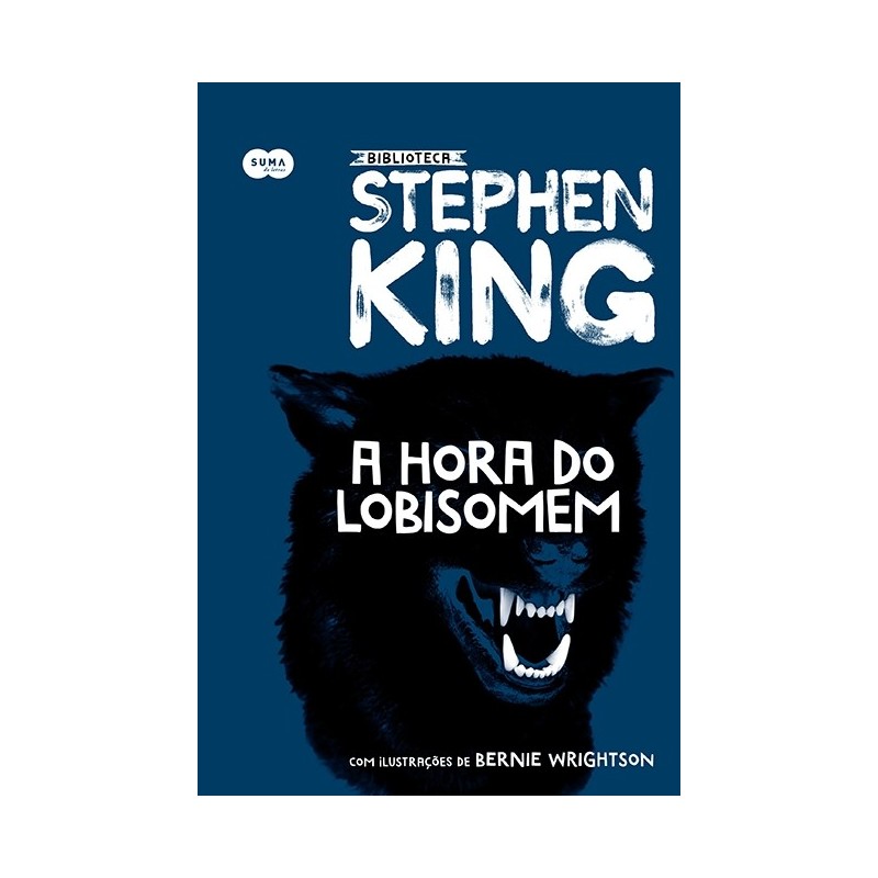 A hora do lobisomem  Coleção Biblioteca Stephen King - Stephen King