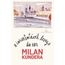 A insustentável leveza do ser - Milan Kundera