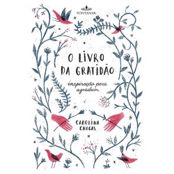 O livro da gratidão - Carolina Chagas