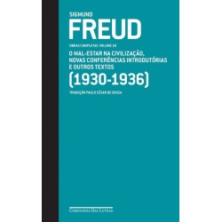 Freud (1930-1936) o mal-estar na civilização e outros textos - Sigmund Freud