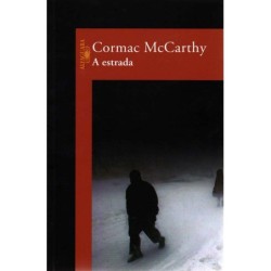 A estrada - Cormac Mccarthy
