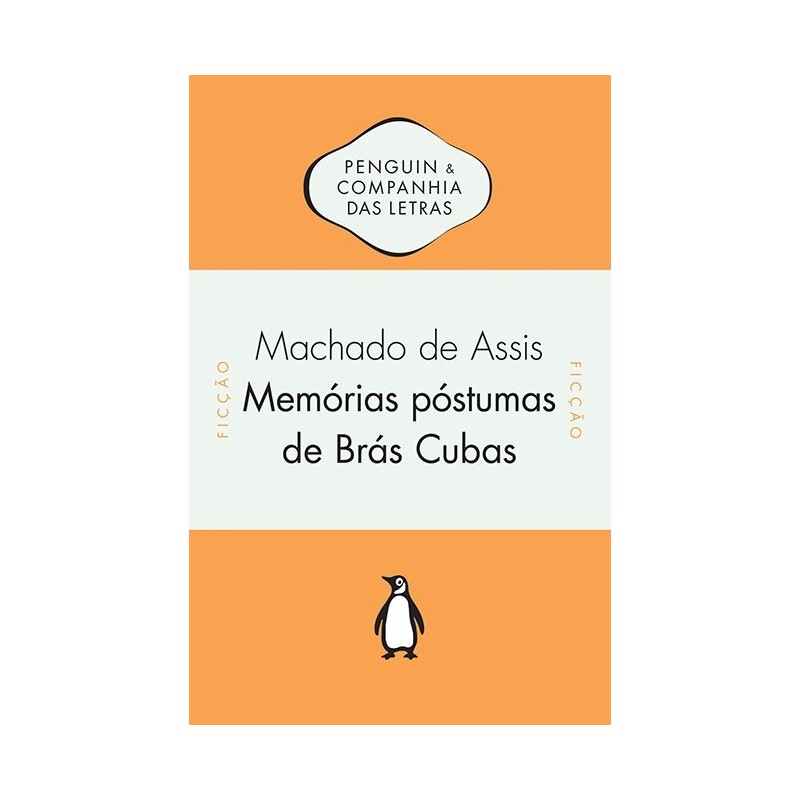 MEMÓRIAS PÓSTUMAS DE BRÁS CUBAS: Livro