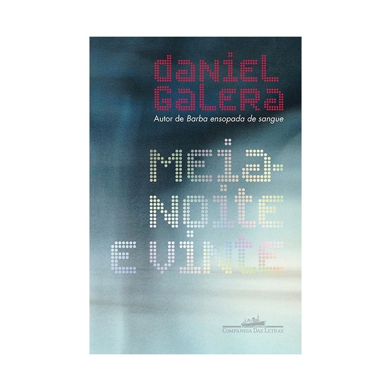 Meia-noite e vinte - Daniel Galera