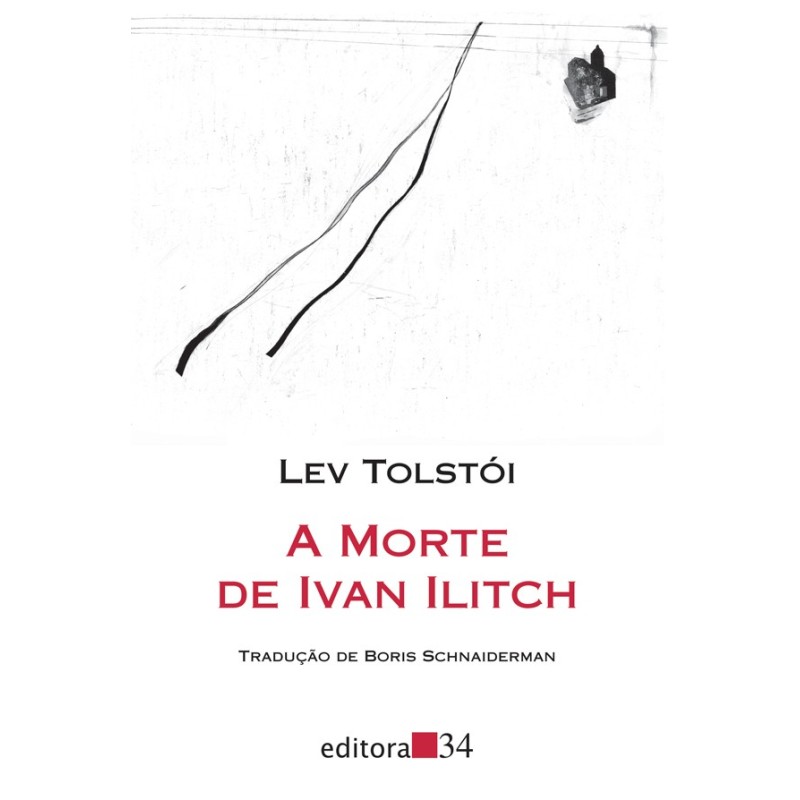 A morte de Ivan Ilitch - Tolstói, Lev (Autor)