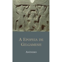 EPOPEIA DE GILGAMESH, A - ANONIMO