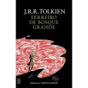 FERREIRO DE BOSQUE GRANDE - TOLKIEN, J. R. R.