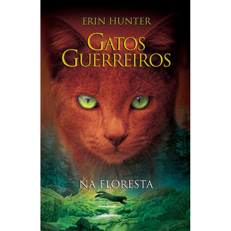 Gatos Guerreiros N.º 1 de Erin Hunter - Livro - WOOK