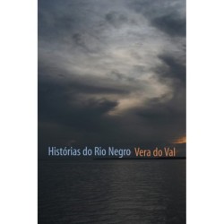 HISTORIAS DO RIO NEGRO -...