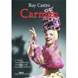 Carmen: Uma Biografia - A...