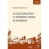 As cidades brasileiras e o patrimônio cultural da humanidade - Silva, Fernando Fernandes da