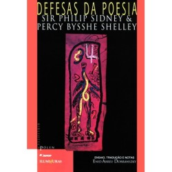 DEFESAS DA POESIA - SIR PHILIP SIDNEY & PERCY BYSSHE SHELLEY