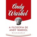 A filosofia de Andy Warhol - Warhol, Andy (Autor)
