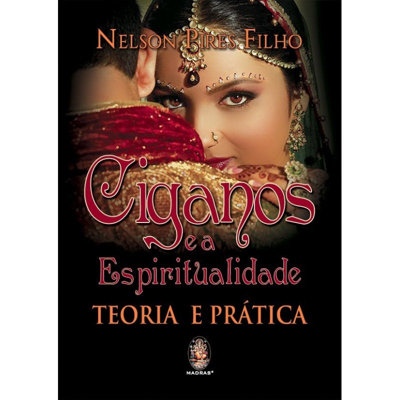 Ciganos e a espiritualidade - Pires Filho, Nelson (Autor), Costa, Wagner Veneziani (Editor)