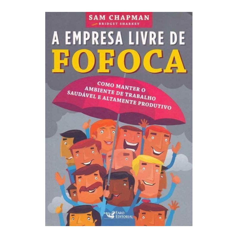 A empresa livre de fofoca - Chapman, Sam (Autor)