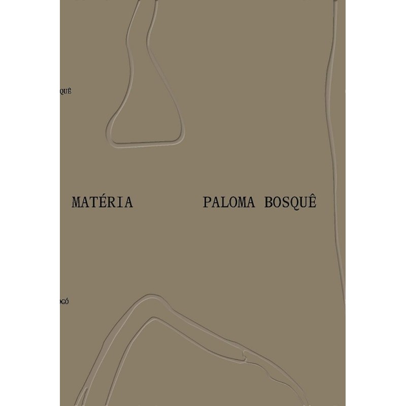 Paloma Bosquê: Matéria - Lozano, Catalina (Autor), Souza, Julia de (Autor)